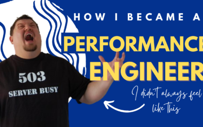 How I Became A Performance Engineer